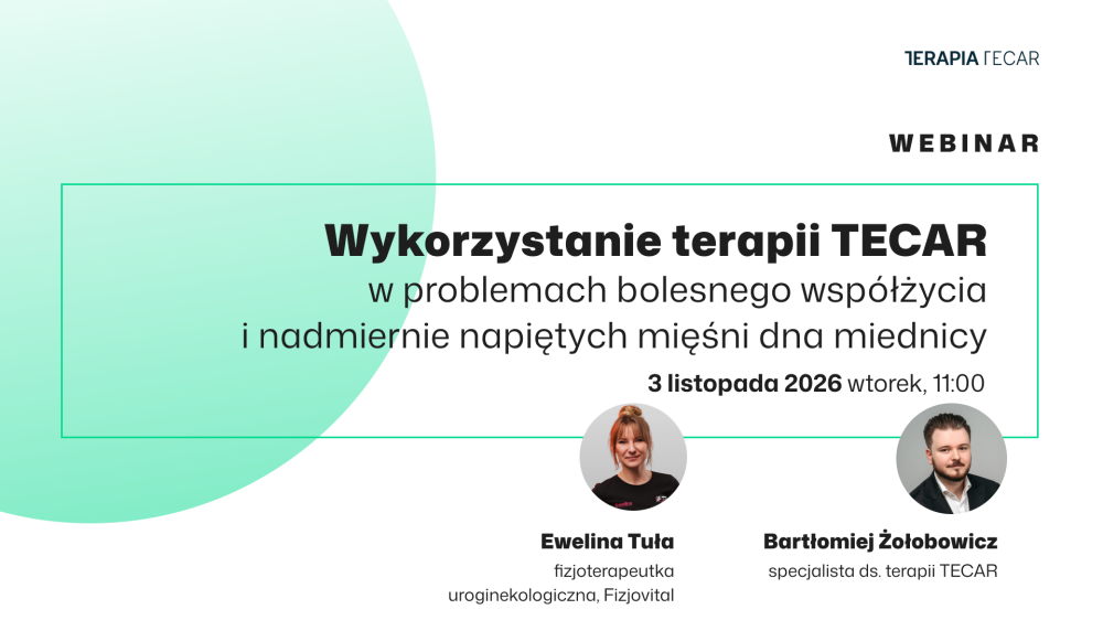 Wykorzystanie terapii TECAR w problemach bolesnego współżycia i nadmiernie napiętych mięśni dna miednicy