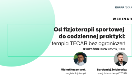 Od fizjoterapii sportowej do codziennej praktyki – terapia TECAR bez ograniczeń
